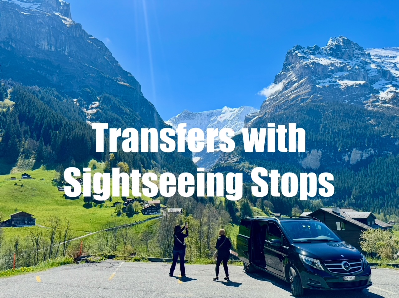 Chauffeured Transfers with Sightseeing Stops in Switzerland